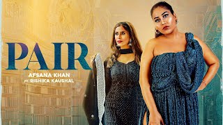 Pair - Afsana Khan Latest Punjabi Video Pair - Afsana Khan Download