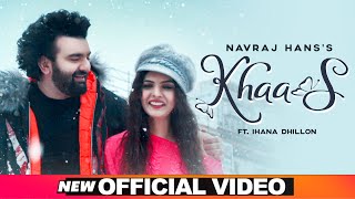 Khaas - Navraj Hans Latest Punjabi Video Khaas - Navraj Hans Download