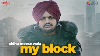 My Block - Sidhu Moose Wala Latest Punjabi Video My Block - Sidhu Moose Wala Download