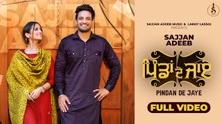 Pindan De Jaye - Sajjan Adeeb Latest Punjabi Video Pindan De Jaye - Sajjan Adeeb Download