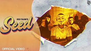 Seed - Sultaan Latest Punjabi Video Seed - Sultaan Download