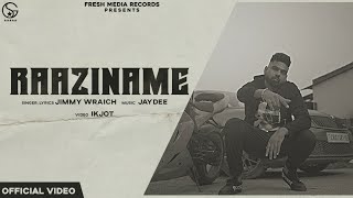Raaziname - Jimmy Wraich Latest Punjabi Video Raaziname - Jimmy Wraich Download