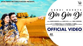 Din Gin Di - Sabhi Basuta Latest Punjabi Video Din Gin Di - Sabhi Basuta Download