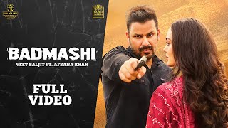 Badmashi - Veet Baljit - Afsana Khan Latest Punjabi Video Badmashi - Veet Baljit - Afsana Khan Download