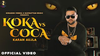 Koka Vs Coca - Karan Aujla Latest Punjabi Video Koka Vs Coca - Karan Aujla Download