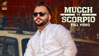 Mucch Te Scorpio - Soni Latest Punjabi Video Mucch Te Scorpio - Soni Download