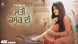 Jutti Kasur Di - Kaur B Latest Punjabi Video Jutti Kasur Di - Kaur B Download