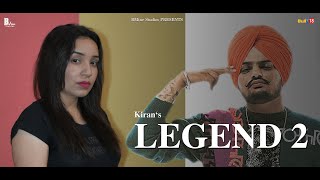 Legend 2 - Kiran Ft Sidhu Moose Wala Latest Punjabi Video Legend 2 - Kiran Ft Sidhu Moose Wala Download