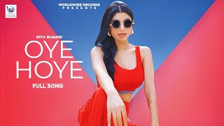Oye Hoye - Ritu Bhaggi Latest Punjabi Video Oye Hoye - Ritu Bhaggi Download