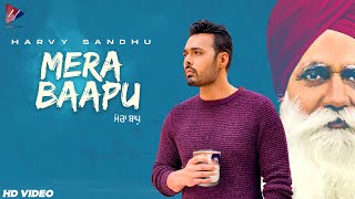 Mera Baapu - Harvy Sandhu Latest Punjabi Video Mera Baapu - Harvy Sandhu Download