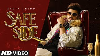 Safe Side - Kadir Thind Latest Punjabi Video Safe Side - Kadir Thind Download