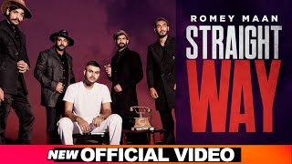 Straight Way - Romey Maan Latest Punjabi Video Straight Way - Romey Maan Download