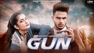 Gun - Sukh Lotey Ft Gurlez Akhtar Latest Punjabi Video Gun - Sukh Lotey Ft Gurlez Akhtar Download