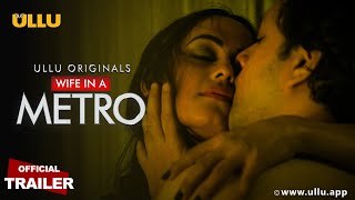 Download Video: Wife In A Metro 2020 ULLU Web Series Download Video: Wife In A Metro 2020 ULLU Web Series