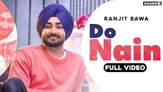 Do Nain Ranjit Bawa Video Song Download New Punjabi Video Song Mrhd Uk mrhd uk