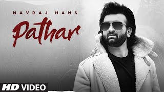 Pathar - Navraj Hans Latest Punjabi Video Pathar - Navraj Hans Download