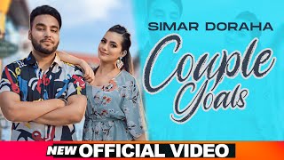 Couple Goals - Simar Doraha Latest Punjabi Video Couple Goals - Simar Doraha Download
