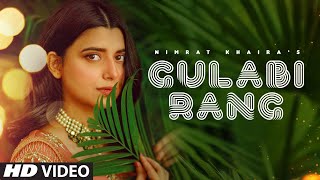 Gulabi Rang - Nimrat Khaira Latest Punjabi Video Gulabi Rang - Nimrat Khaira Download