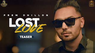 Lost Love - Prem Dhillon Latest Punjabi Video Lost Love - Prem Dhillon Download