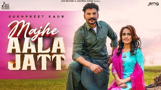 Majhe Aala Jatt - Sukhpreet Kaur Ft Guri Toor Latest Punjabi Video Majhe Aala Jatt - Sukhpreet Kaur Ft Guri Toor Download