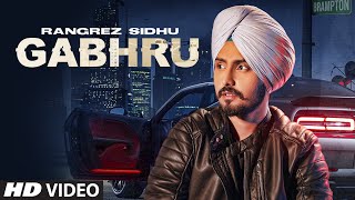 Gabhru - Rangrez Sidhu Latest Punjabi Video Gabhru - Rangrez Sidhu Download