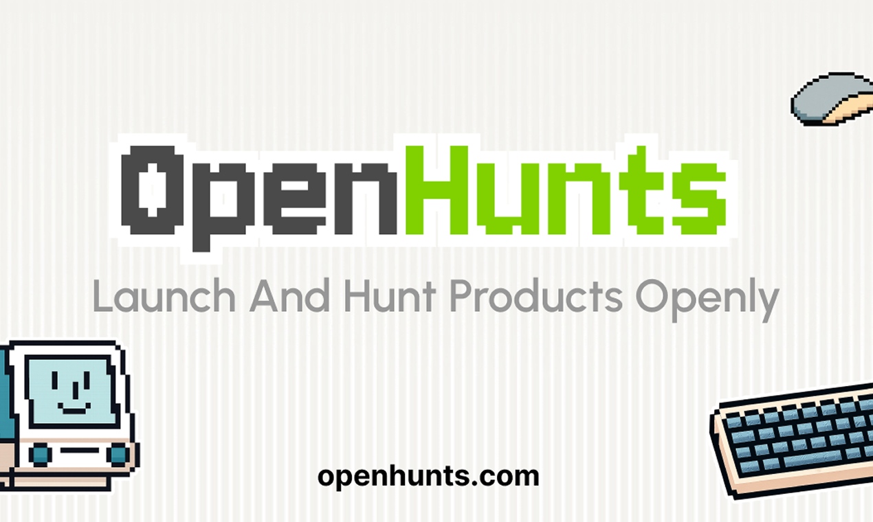 OpenHunts - Launch and hunt products openly. | Resource.fyi