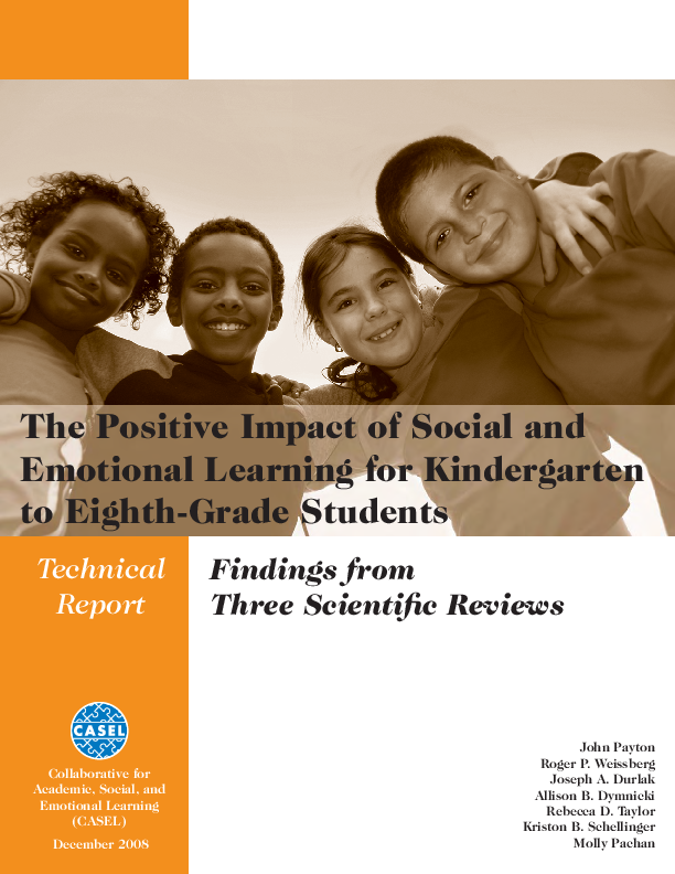 The positive impact of social and emotional learning for kindergarten to eighth-grade students findings from three scientific reviews