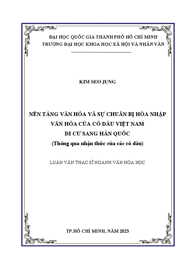 Nền tảng văn hóa và sự chuẩn bị hòa nhập văn hóa của cô dâu Việt Nam di cư sang Hàn Quốc (thông qua nhận thức của các cô dâu)Luận văn Thạc sĩ8.22.90.40