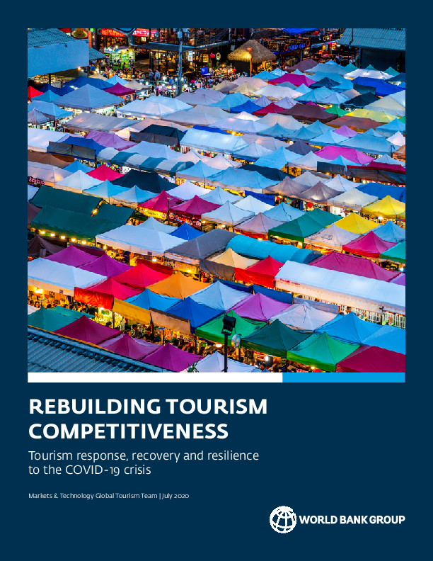 Rebuilding tourism competitivenessTourism response, recovery and resilience to the COVID-19 crisis