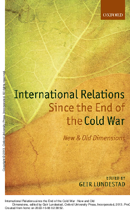 International relations since the end of the Cold War new and old dimensions