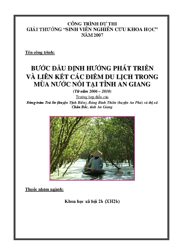 Bước đầu định hướng phát triển và liên kết các điểm du lịch trong mùa nước nổi tại tỉnh An Giang từ năm 2006 - 2010 trường hợp điển cứu rừng tràm Trà Sư (huyện Tịnh Biên), Búng Bình Thiên (huyện An Phú) và thị xã Châu Đốc, tỉnh An Giang
