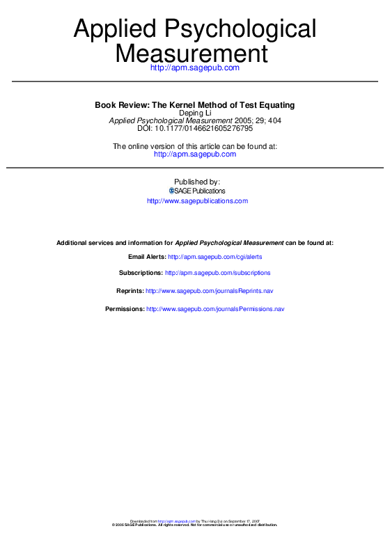 The Kernel method of Test equating edited by Alina A. von Davier, Paul W. Holland, and Dorothy T. Thayer New York Springer-Verlag, 2004, 229pp. ISBN 0387019855 book review Deping Li