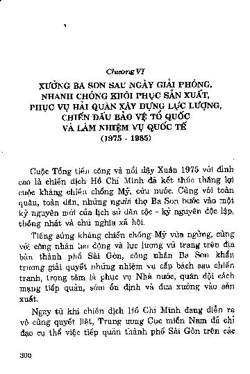 Chương VI Xưởng Ba Son sau ngày giải phóng, nhanh chóng khôi phục sản xuất, phục vụ hải quân xây dựng lực lượng, chiến đấu bảo vệ tổ quốc và làm nhiệm vụ quốc tế (1975-1985)