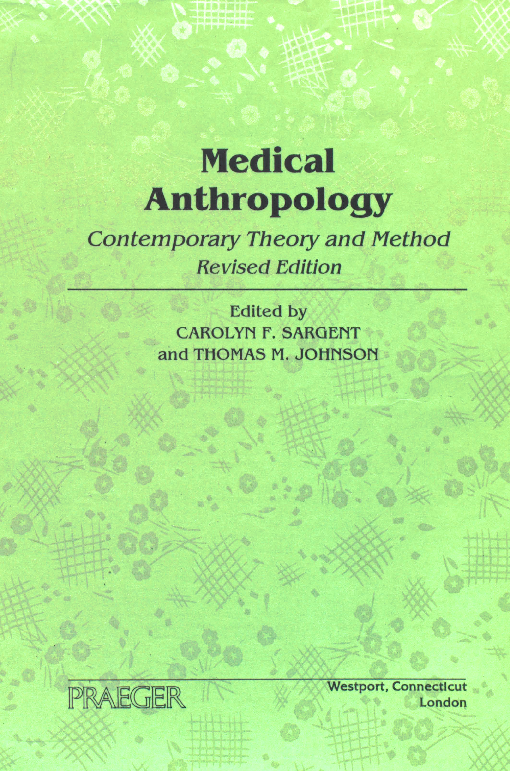 Medical anthropology contemporary theory and method