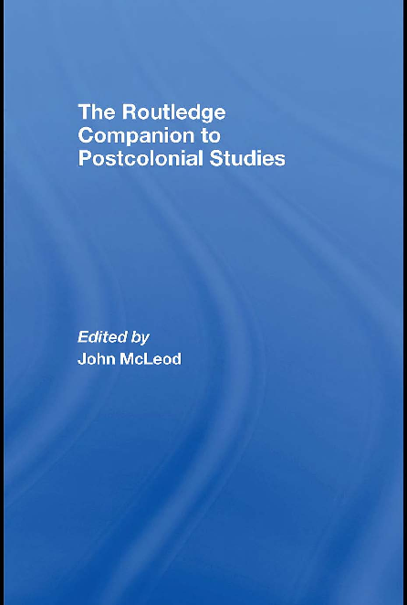 The Routledge Companion to Postcolonial Studies