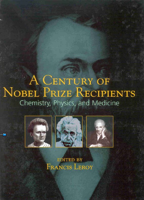 A century of Nobel Prizes recipients chemistry, physics, and medicine