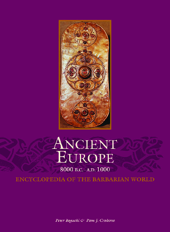 Ancient Europe 8000 B.C.--A.D. 1000 encyclopedia of the Barbarian world. Vol. 2, Bronze Age to Early Middle Ages (c. 3000 B.C.-A.D. 1000)