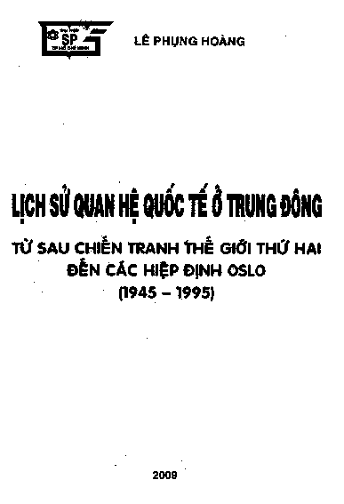 Lịch sử quan hệ quốc tế ở Trung đông từ sau thế giới thứ hai đến các hiệp định OSLO ( 1945 - 1995 )