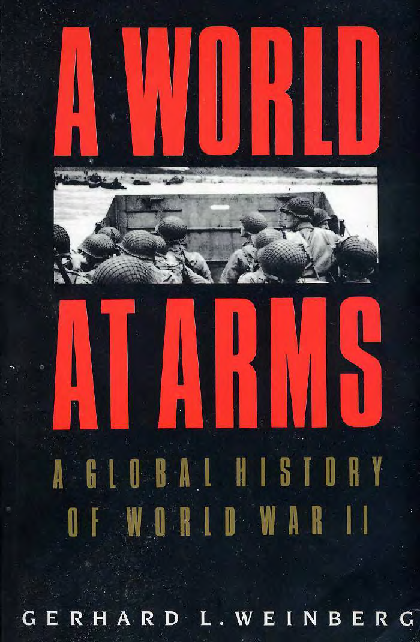 A world at arms A global history of World War II