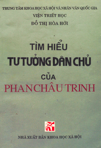 Tìm hiểu tư tưởng dân chủ của Phan Châu Trinh