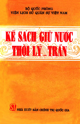 Kế sách giữ nước thời Lý - Trần. Vol. 2