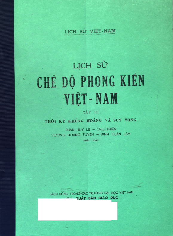 Lịch sử chế độ phong kiến Việt Nam sách dùng trong các trường đại học Việt Nam. T.3, Thời kỳ khủng hoảng và suy vong