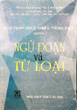 Ngữ pháp chức năng tiếng Việt. Q. 2, Ngữ đoạn và từ loại