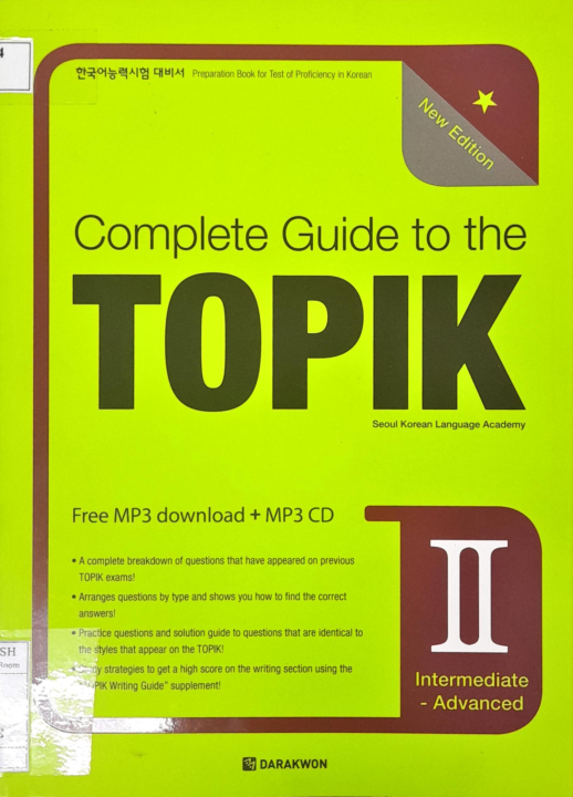 Complete guide to the TOPIK 한국어능력시험 대비서. Vol.2, Intermediate-advanced
