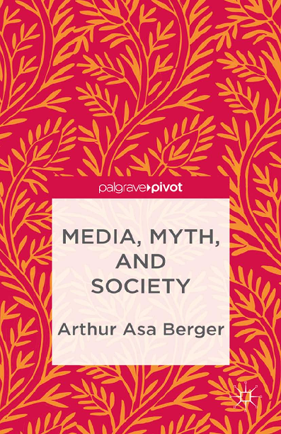 Media, myth, and society