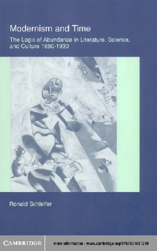 Modernism and time the logic of abundance in literature, science, and culture, 1880-1930
