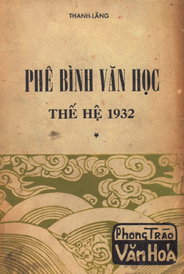 Phê bình văn học thế hệ 1932. T.1