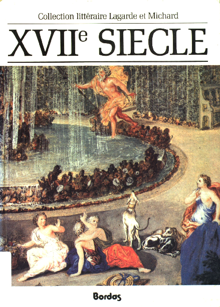 XVIIe siècle les grands auteurs français du programme anthologie et histoire littéraire