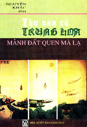 Thơ văn cổ Trung Hoa mảnh đất quen mà lạ