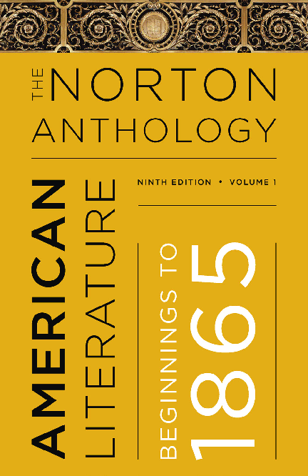 The norton anthology of American literature. Vol. A, Beginnings to 1820